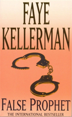 Kellerman, Faye. False Prophet. Cassell, 1993.