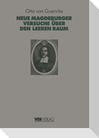 Otto Von Guerickes Neue (Sogenannte) Magdeburger Versuche über den Leeren Raum