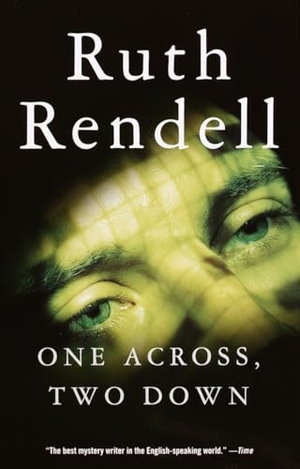 Rendell, Ruth. One Across, Two Down. Knopf, 2001.