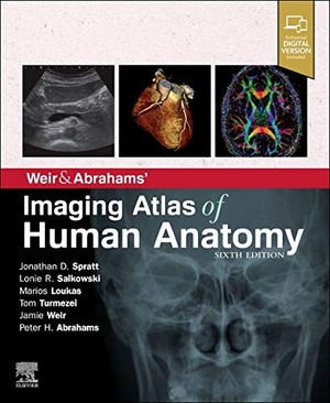 Spratt, Jonathan D. / Salkowski, Lonie R. et al. Weir & Abrahams' Imaging Atlas of Human Anatomy. Elsevier LTD, 2020.