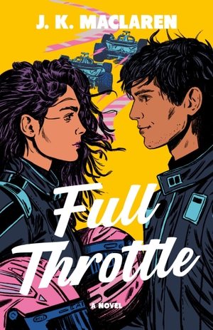 MacLaren, J. K.. Full Throttle. Random House LLC US, 2026.