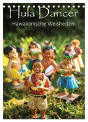 Hula Dancer - Hawaiianische Weisheiten (Tischkalender 2025 DIN A5 hoch), CALVENDO Monatskalender