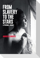 From Slavery to the Stars