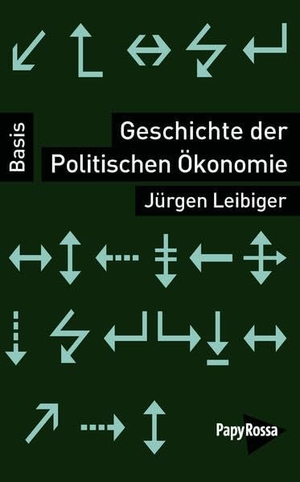Leibiger, Jürgen. Geschichte der Politischen Ökonomie. Papyrossa Verlags GmbH +, 2026.