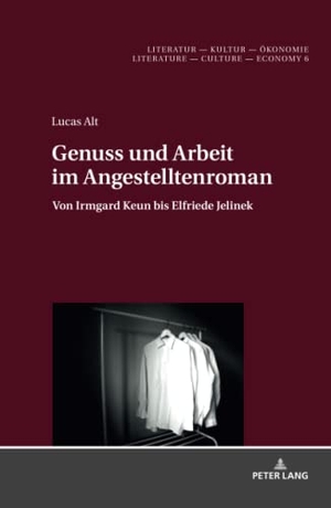 Alt, Lucas. Genuss und Arbeit im Angestelltenroman - Von Irmgard Keun bis Elfriede Jelinek. Peter Lang, 2021.