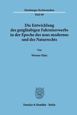 Hinz, Werner. Die Entwicklung des gutgläubigen Fahrniserwerbs in der Epoche des usus modernus und des Naturrechts.. Duncker & Humblot, 1991.