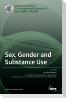 Sex, Gender and Substance Use