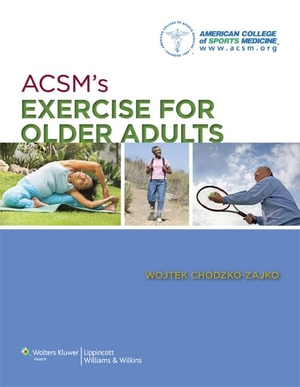American College Of Sports Medicine. ACSM's Exercise for Older Adults. Wolters Kluwer Health, 2013.