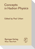 Concepts in Hadron Physics