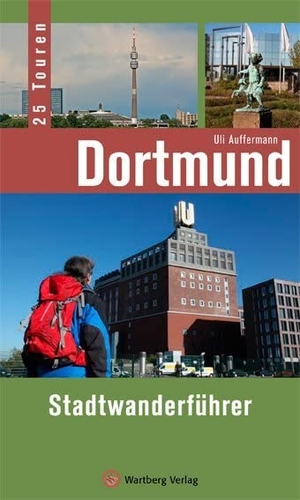 Auffermann, Uli. Dortmund - Stadtwanderführer. Wartberg Verlag, 2013.