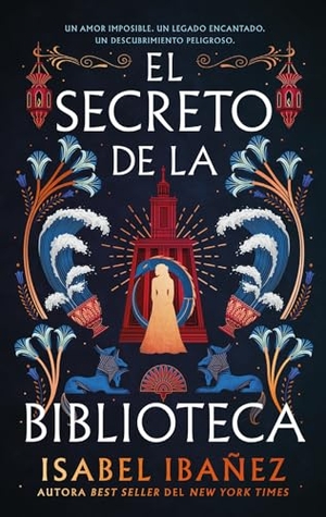 Ibanez, Isabel. Secreto de la Biblioteca, El. Urano World, 2025.