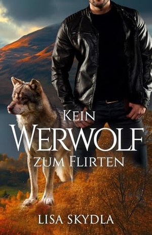 Skydla, Lisa. Kein Werwolf zum Flirten. Merlins Bookshop, 2024.