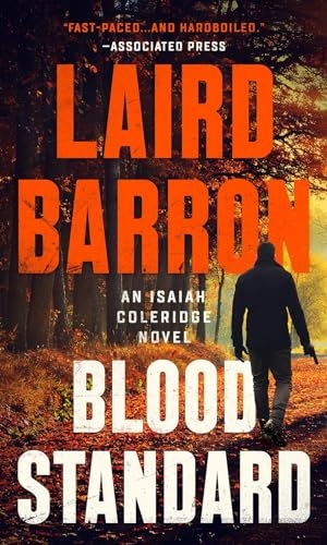 Barron, Laird. Blood Standard. Random House, 2019.