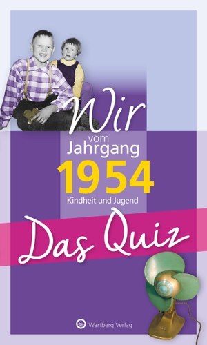 Blecher, Helmut (Hrsg.). Wir vom Jahrgang 1954 - Das Quiz - Kindheit und Jugend - Geschenkbuch zum 70. Geburtstag. Wartberg Verlag, 2023.