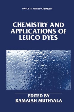Muthyala, Ramaiah (Hrsg.). Chemistry and Applications of Leuco Dyes. Springer US, 2013.