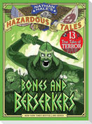 Bones and Berserkers (Nathan Hale's Hazardous Tales #13)