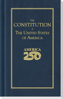 Constitution of the United States (America 250 Edition)