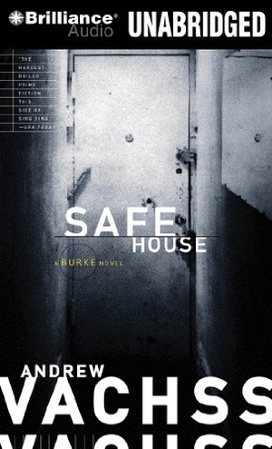 Vachss, Andrew. Safe House. Audio Holdings, 2013.