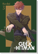 The Geek Ex-Hitman, Vol. 3