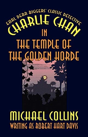 Collins, Michael. Charlie Chan in The Temple of the Golden Horde. Wildside Press, 2024.