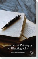 Postnarrativist Philosophy of Historiography