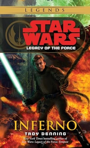 Denning, Troy. Inferno - Star Wars Legends (Legacy of the Force). Random House, 2007.