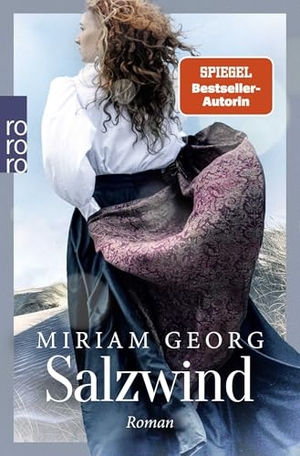 Georg, Miriam. Salzwind - Das große Finale der dramatischen 'Sturmland'-Saga. Von Bestsellerautorin Miriam Georg!. Rowohlt Taschenbuch, 2026.
