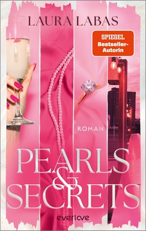 Labas, Laura. Pearls & Secrets - Roman | High Society-Romance mit Fake Engagement in New York. Piper Verlag GmbH, 2026.