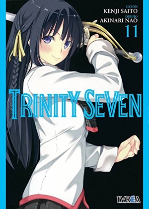 Saito, Kenji / Akinari Nao. Trinity Seven. Editorial Ivrea, 2017.