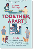 Together, Apart