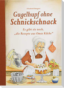 Gugelhupf ohne Schnickschnack
