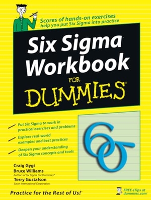 Gygi, Craig / Williams, Bruce et al. Six SIGMA Workbook for Dummies. Wiley, 2006.