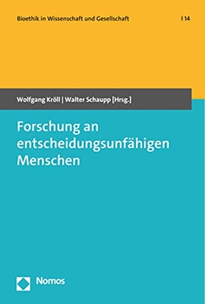 Kröll, Wolfgang / Johann Platzer et al (Hrsg.). Forschung an entscheidungsunfähigen Menschen. Nomos Verlags GmbH, 2022.