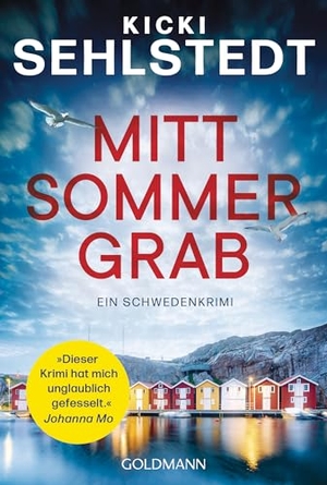 Sehlstedt, Kicki. Mittsommergrab - Kriminalroman - "Dieser Krimi sticht aus der Masse hervor - "Mittsommergrab" hat mich unglaublich gefesselt." (Johanna Mo). Goldmann TB, 2026.
