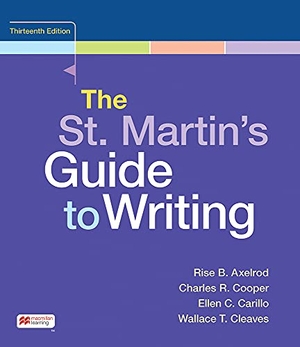 Axelrod, Rise / Cooper, Charles et al. The St. Martin's Guide to Writing. Bedford Books, 2021.