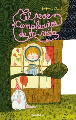 Chaud, Benjamín. El peor cumpleaños de mi vida = Le pire anniversaire de ma vie. Editorial Kókinos, 2016.