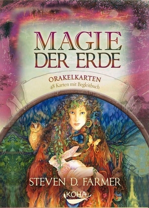 Farmer, Steven. Magie der Erde - Orakelkarten. Koha-Verlag GmbH, 2011.
