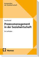 Prozessmanagement in der Sozialwirtschaft