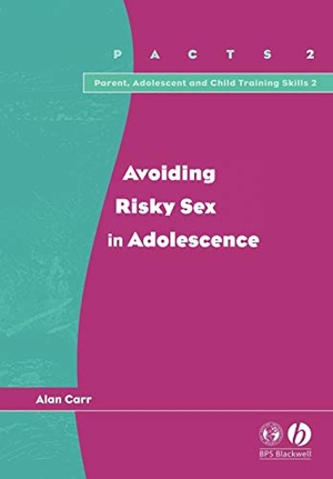 Carr. Avoiding Risky Sex in Adolescence. John Wiley & Sons, 2002.