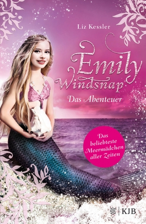 Kessler, Liz. Emily Windsnap - Das Abenteuer - Das beliebteste Meermädchen aller Zeiten. FISCHER Sauerländer, 2023.