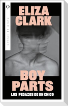 Boy Parts (Spanish Edition)