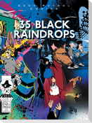 35 Black Raindrops