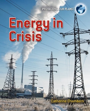 Chambers, Catherine. Energy in Crisis. Crabtree Publishing Company, 2010.