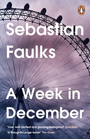 Faulks, Sebastian. A Week in December. Penguin, 2023.