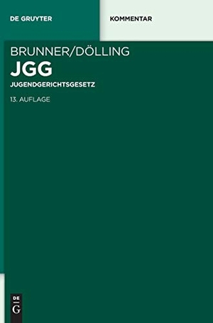 Dölling, Dieter / Rudolf Brunner. Jugendgerichtsgesetz - Kommentar. De Gruyter, 2017.