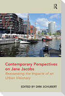 Contemporary Perspectives on Jane Jacobs