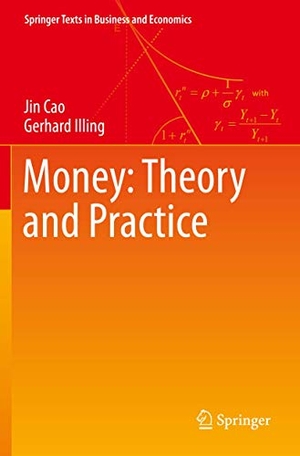 Illing, Gerhard / Jin Cao. Money: Theory and Practice. Springer International Publishing, 2020.