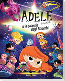 Adele Crudele e la galassia degli strambi