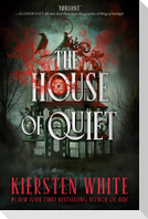The House of Quiet