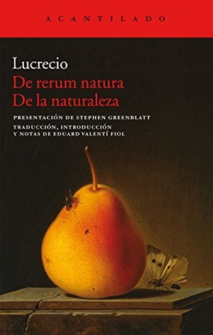Lucrecio Caro, Tito / Lucrecio. De rerum natura = De la naturaleza. Acantilado, 2012.